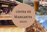 Choza de Margarita at EPCOT: Guide to Mexico Pavilion’s Signature Spot