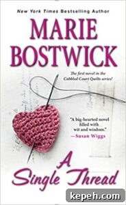 Books That Celebrate Love A Single Thread by Marie Bostwick
