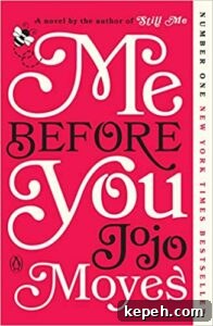 Me Before You by JoJo Moyes