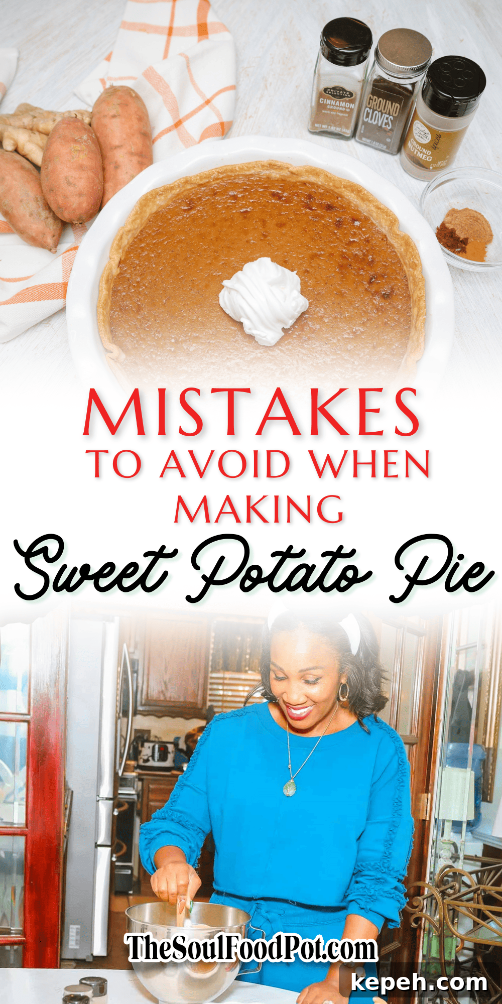 Mistakes to avoid when making sweet potato pie graphic by The Soul Food Pot®, featuring Southern sweet potato pie with golden crust and balanced spices — a guide to preventing common baking errors like blind baking, underbaking, or using pumpkin pie spice.