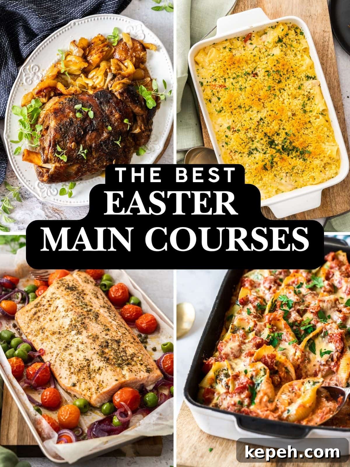 Top Easter Main Courses for a Memorable Holiday Meal 2 Photo Collage of Four Easter Main Courses: lamb shoulder, tuna pasta bake, side of salmon and spinach pasta shells.
