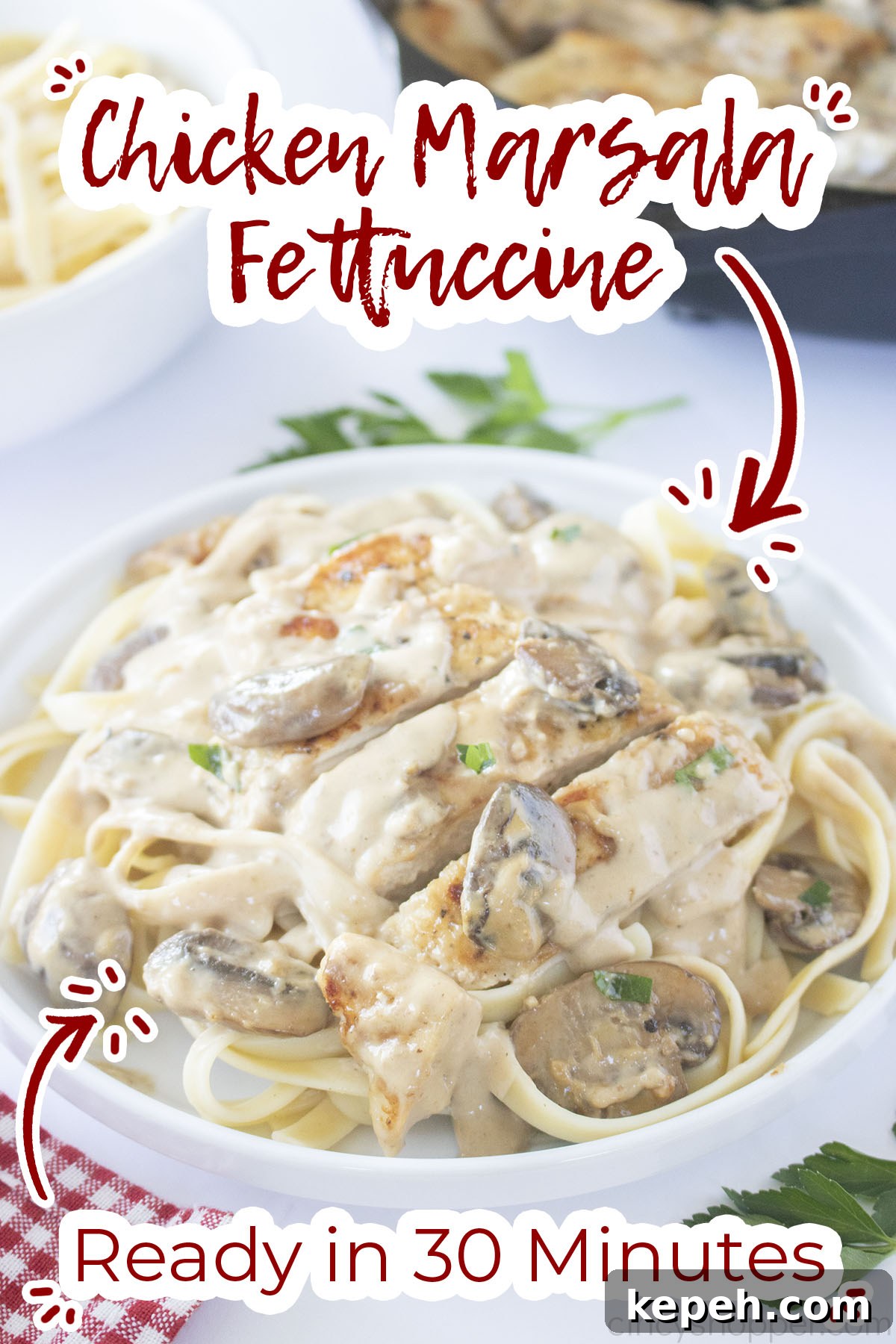 Text on image Chicken Marsala Fettuccine Ready in 30 Minutes.