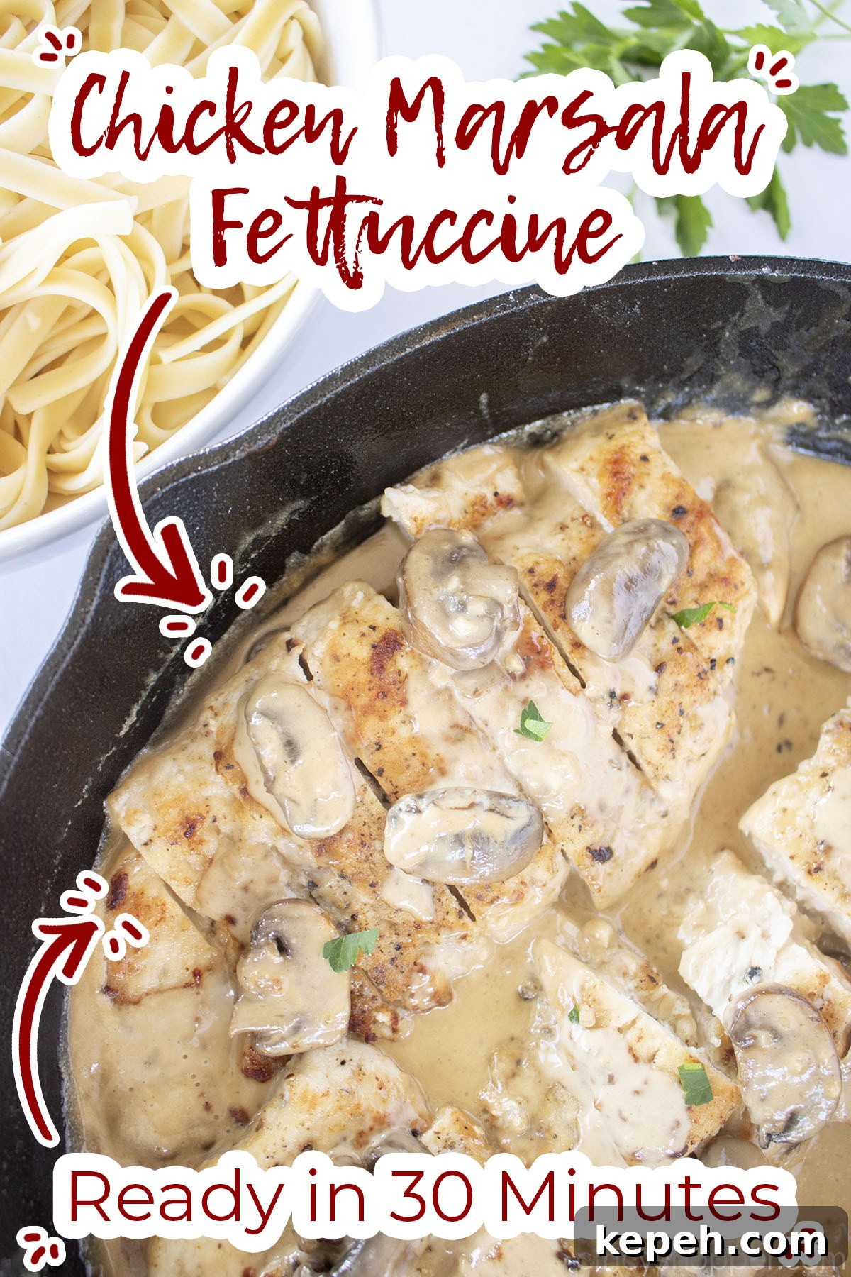 Text on image Chicken Marsala Fettuccine Ready in 30 Minutes.